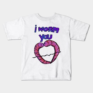 I worm you Kids T-Shirt